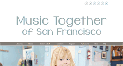 Desktop Screenshot of musictogethersf.com
